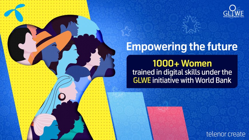 Telenor Pakistan empowers 1,100 women with digital skills under World Bank Girls Learn Women Earn Initiative