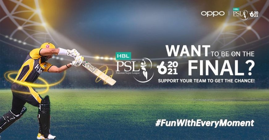 OPPO â€œ The reason you will remember PSL 2021 for decades to come