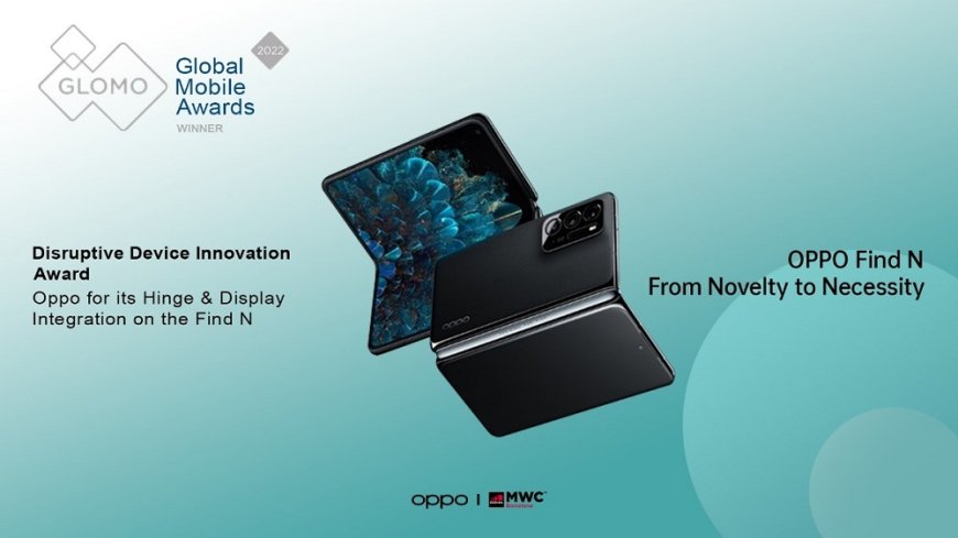 OPPO Wins Å“Disruptive Device InnovationÂ at GLOMO Awards 2022