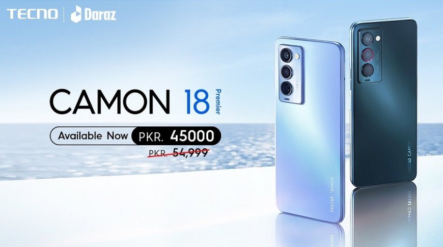 TECNO announces Special Ramadan Discount offer on Camon 18 Premier