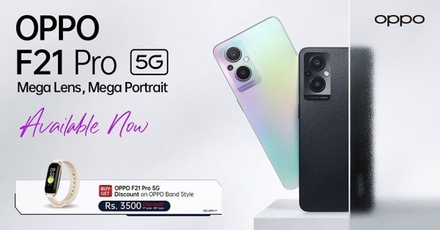 OPPO F21 Pro 5G achieves new highs of anticipation â€œ Goes on Sale in Pakistan